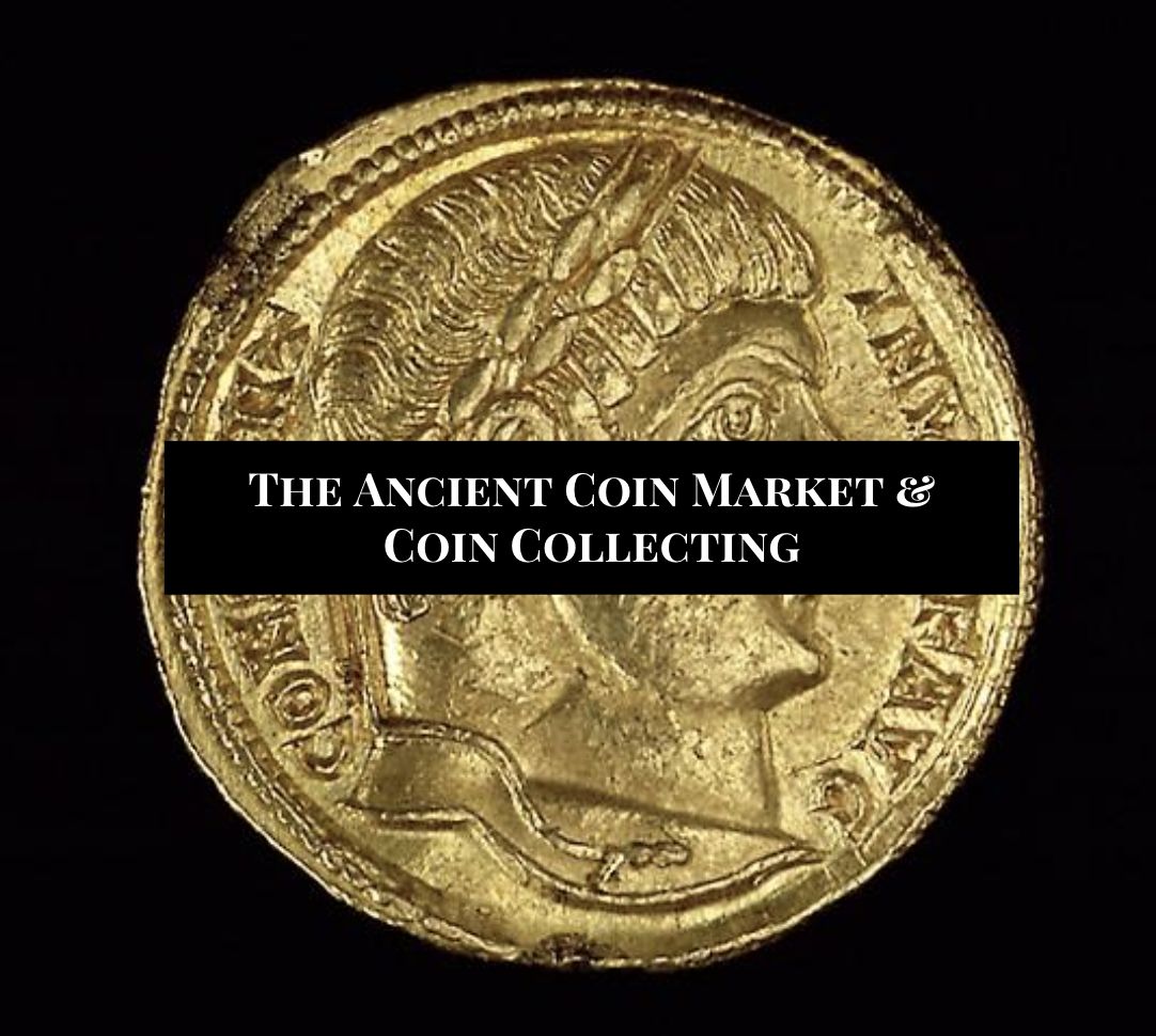 Title: The Ancient Coin Market and Coin Collecting