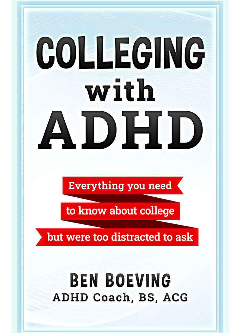 the cover of the book Colleging with ADHD